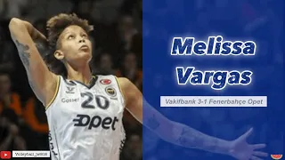 Melissa Vargas│Superpower │Vakifbank vs Fenerbahçe Opet │Turkish Volleyball League Final Game 2 2022