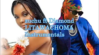 Zuchu ft Diamond Litawachoma Instrumentals