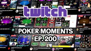 Twitch Poker Moments ep. 200