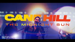 Cane Hill - The Midnight Sun (Official Music Video)