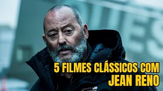 5 FILMES CLÁSSICOS COM JEAN RENO