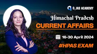 HP Current Affairs April 2024 |Himachal Pradesh Current Affairs 2024 |Current Affairs for HPAS