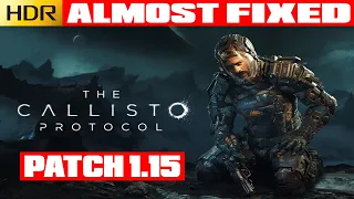 The Callisto Protocol - Patch 1.15 (1.015) - HDR Almost Fixed - Test on PS5 and OLED LG G2