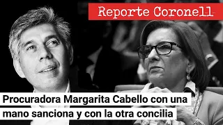EL REPORTE CORONELL | Procuradora Margarita Cabello, con una mano sanciona y con la otra concilia