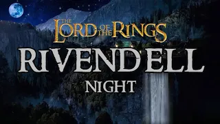 RIVENDELL Night* Lord of the Rings & Hobbit Calm Relaxing Music | 10 Hours