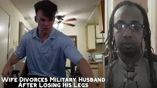 Wife DIVORCES Military Husband After LOSING HIS LEGS!!!! Shocking Ending!!!! (LLWLuis) REACTION!