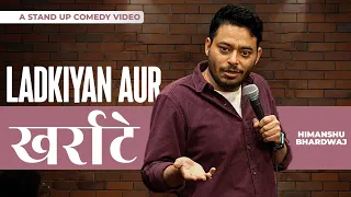 Ladkiyan aur खर्राटे - Stand up Comedy ft. Himanshu Bhardwaj