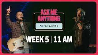 Biltmore Church Online | Ask Me Anything | Week 5 | 11 AM