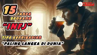 TANDA SEORANG INFJ | TIPE KEPRIBADIAN PALING LANGKA DI DUNIA