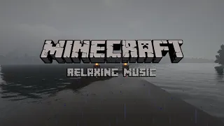 Relaxing Minecraft Music ( With the sound of rain on the lake bridge )