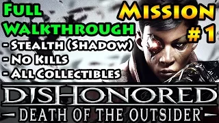 Dishonored - Death of the Outsider - Shadow | Stealth | Mission 1 One Last Fight