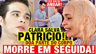 UM REFÚGIO PARA O AMOR - Clara DOA PARTE do C0RP0 antes de FALECER e salva Patrício, fazendo ANDAR!