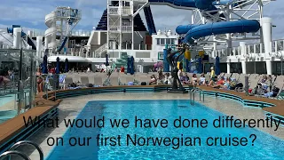 Norwegian Encore, 5 things I would have done differently and 2 bonus tips