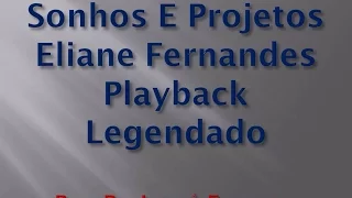 Sonhos e projetos Eliane Fernandes Playback Legendado