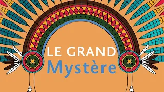 ⭕ L'ESPRIT DES PLAINES SACRÉES : LE GRAND MYSTÈRE ⸺ Introduction à la SAGESSE AMÉRINDIENNE [# ②/2]