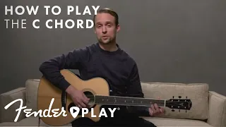 How to Play the C Guitar Chord | Major Chords | Fender Play