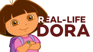 REAL-LIFE DORA l Lowcostedit l Dora the Explorer