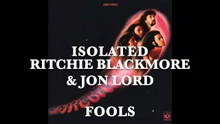 Deep Purple - Isolated - Ritchie Blackmore & Jon Lord - Fools
