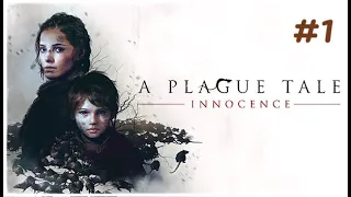 НАЧАЛО НОВОЙ ЗАХВАТЫВАЮЩЕЙ ИСТОРИИ! | A Plague Tale: Innocence #1