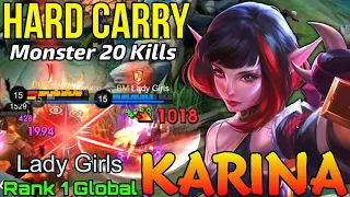 20 Kills Karina Hard Carry Mode - Top 1 Global Karina by Lady Girls - Mobile Legends