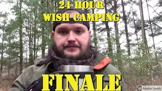 24 hour Wish Camping Finale