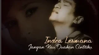 Indra Lesmana - Jangan Duakan Cintaku (with lyric)