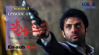 Shahrzad Series S3_E13 [English subtitle] | سریال شهرزاد قسمت ۱۳ | زیرنویس انگلیسی