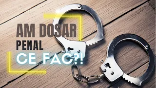 Ce se intampla daca ai dosar penal? E-Avocatul.ro | Informatii juridice