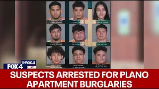 9 suspects arrested for string of Plano apartment burglaries