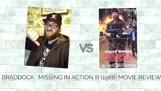 BRADDOCK : MISSING IN ACTION III (1988) SLAMMED MOVIE REVIEWS #168 (spoilers)