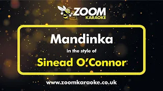 Sinead O'Connor - Mandinka - Karaoke Version from Zoom Karaoke