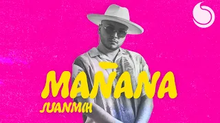 Juanmih - Mañana (Official Lyric Video)