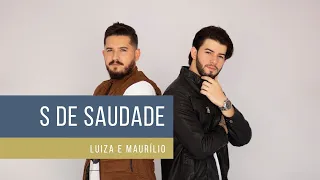 Luiza e Maurílio - S de Saudade (COVER)