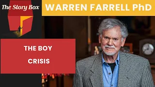 The Boy Crisis: Why Our Boys Are Struggling | Warren Farrell PhD