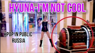 [KPOP IN PUBLIC RUSSIA] HyunA - 'I'm Not Cool' Dance Cover by waleri v