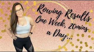 Rowing Everyday For A Week. Results