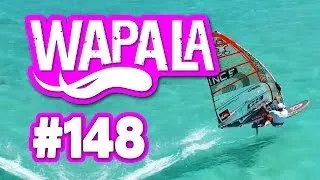 WAPALA TV Mag - #148 : Windsurf en piscine | Kai Lenny | Lüderitz | Windsurf crashs | Justine Dupont