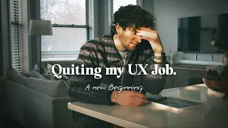 Quitting My UX Design Job.....My Last Day