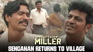 Senganan Returns To Village | Captain Miller ( Tamil ) | Dhanush | Priyanka Mohan | Shiva Rajkumar