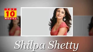 Shilpa Shetty Best Movies - Top 10 Movies List