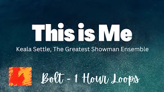 This is Me - Keala Settle, The Greatest Showman Ensemble - 1 Hour - Lyrcis