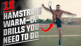 10 DYNAMIC HAMSTRING WARM-UP DRILLS | Increase You Speed & Agility For ALL athletes