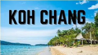 A BUDGET GUIDE TO KOH CHANG, THAILAND