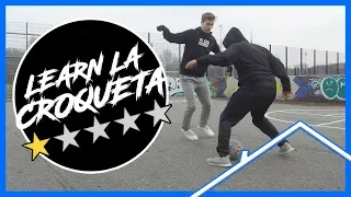 LA CROQUETA Tutorial | Learn Street Football Skills