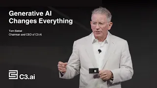 Generative AI Changes Everything, Tom Siebel | C3 Transform 2023 Keynote