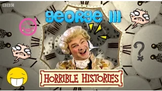 George III Song - Horrible Histories