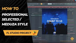 Professional FASTBOY / MEDUZA Style - FL Studio 21 Project [FLP + Presets]
