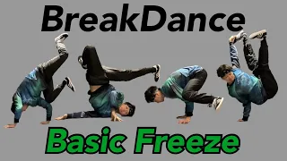 【 BreakDance 】Basic Freeze Collection ブレイクダンス 基本フリーズ