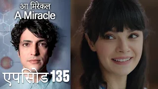 आ मिरेकल 135 (हिन्दी डुब्बड) - A Miracle (Hindi Dubbed)