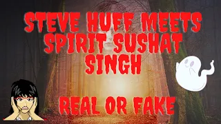 Steve Huff meets Sushant's Spirit - Fake or Real